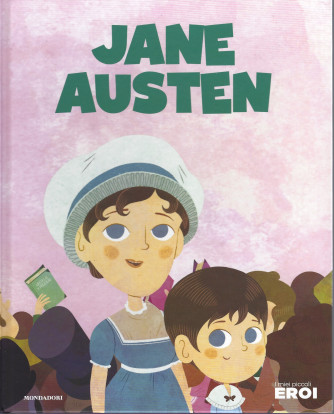 I miei piccoli eroi -Jane Austen- n. 29 -  copertina rigida - 15/3/2022 - settimanale