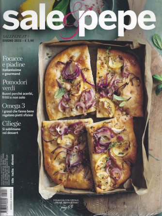Sale & Pepe -n. 6- giugno    2022 - mensile + Itinerari Gourmet - 2 riviste