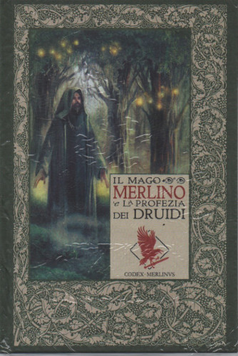 Le cronache di Excalibur "i miti di Re Artù" 10° uscita  - Il Mago Merlino e la profezia dei druidi-15/12/2023 - settimanale - copertina rigida