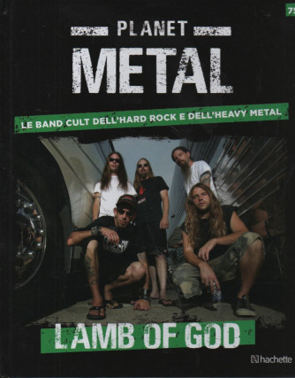 Planet Metal  - Lamb of god-  n. 75- settimanale -24/2/2024 - copertina rigida