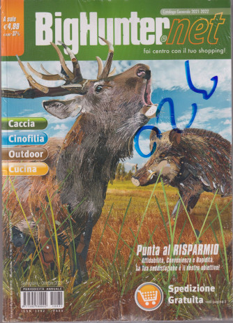 A Caccia Big Hunter - n. 31 - annuale - settembre - ottobre 2021 - Catalogo generale 2021-2022