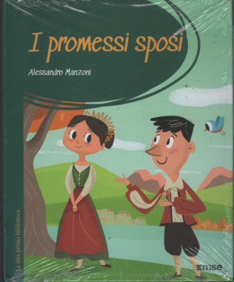 Collana La mia prima Biblioteca 1°uscita I promessi Sposi by EMSE editore