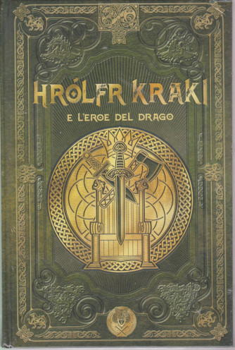 Mitologia Nordica - Hrolfr Kraki e l'eroe del drago - n. 61 - settimanale - 11/12/2020 - copertina rigida