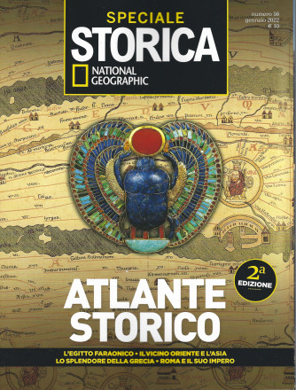 Speciale Storica - National Geographic - Atlante storico - n. 56- bimestrale - gennaio 2022