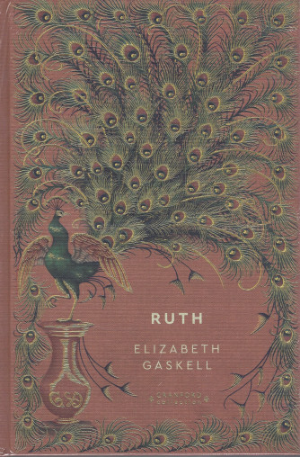 Storie senza tempo  -Ruth - Elizabeth Gaskell -  n. 67  - settimanale - 20/5/2022  - copertina rigida
