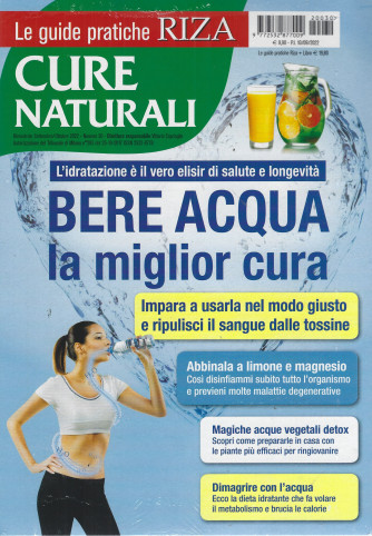 Le guide pratiche Riza - Cure naturali - Bere acqua la miglior cura - n.30 - 13/09/2022 - bimestrale