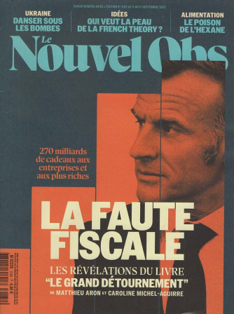 Le Nouvel Obs - Uscita n.3182 - 18 Settembre 2025 - Settimanale - In lingua francese