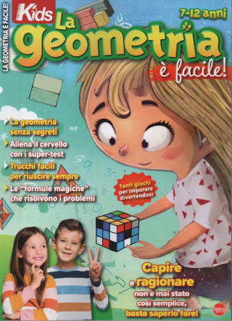 Scienze Kids - La geometria è facile! - n. 3 - bimestrale - settembre - ottobre 2023 - 7-12 anni