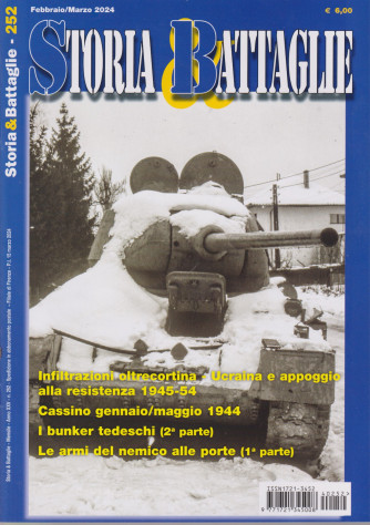 Storia & Battaglie - n. 252 - febbraio - marzo   2024  - mensile
