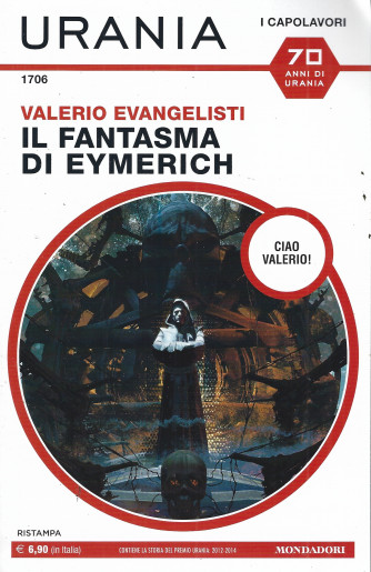 Urania - n.1706 - Valerio Evangelisti - Il fantasma di eymerich - settembre 2022 - mensile
