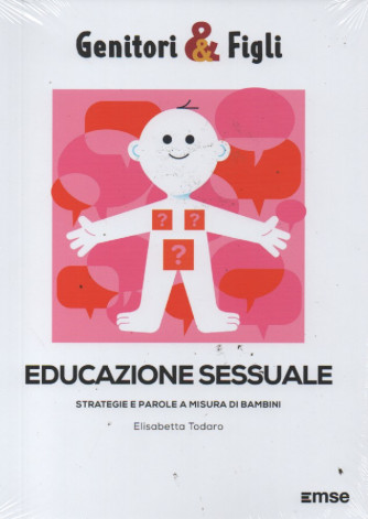 Genitori & Figli -Educazione sessuale - Elisabetta Todaro -    n.18  - settimanale -23/5/2023