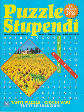 Puzzle Stupendi - n. 98 - bimestrale -aprile - maggio  2021 - 68 pagine
