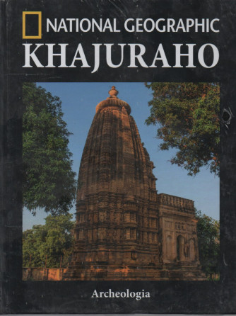 National Geographic -Khajuraho- n. 45-Archeologia -  settimanale - 5/1/2024 - copertina rigida
