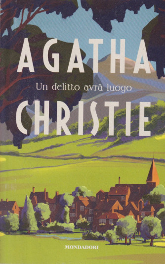 Agatha Christie -Un delitto avrà luogo -  n. 125 -5/4/2024 - settimanale - 311  pagine