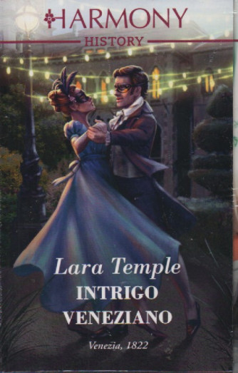 Harmony History -Lara Temple - Intrigo veneziano-  n. 773 -marzo  2023 - mensile