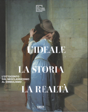 La pittura Italiana - n. 9 - L'ideale, la storia, La realtà - copertina rigida