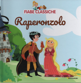 Fiabe classiche -Raperonzolo- n. 34 - 22/11/2022 - settimanale - copertina rigida