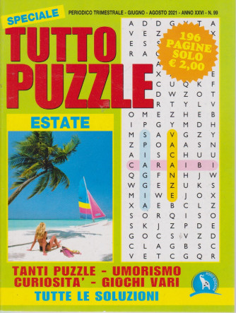 Speciale Tutto Puzzle estate  - n. 99 - trimestrale - giugno - agosto 2021 - 196 pagine