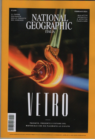 National Geographic Italia  - Vetro -   vol. 53 - n. 2  - febbraio 2024 - mensile
