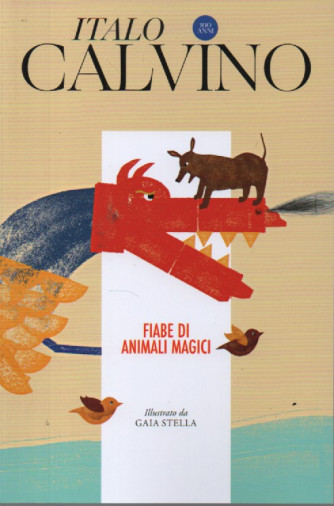 Italo Calvino -Fiabe di animali magici   - n. 7 - 25/11/2023 - settimanale - 94 pagine
