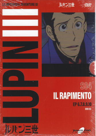 Le imperdibili avventure di Lupin III -Il rapimento- n. 53 - settimanale