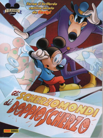 I classici Disney - Gli scherzomondi di doppioscherzo- n. 534 - bimestrale - 10 aprile  2023