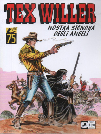 Tex Willer -Nostra Signora degli angeli- n. 60- mensile - 20 ottobre     2023