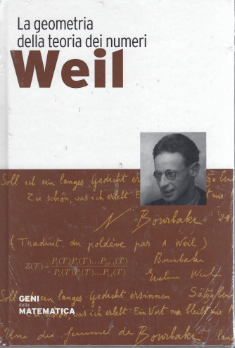 Weil - La geometria della teoria dei numeri-    n. 55   - settimanale- 1/4/2022 - copertina rigida