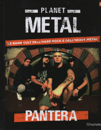 Planet Metal  -Pantera-  n. 58 - settimanale -28/10/2023 - copertina rigida