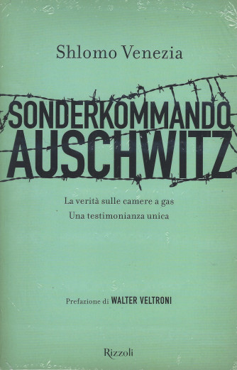 I Libri di Sorrisi3 - n. 2 - Sonderkommando Auschwitz -Shlomo Venezia -  21/1/2022 - settimanale -