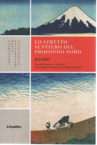 Capolavori della letteratura giapponese - n. 19 -  Lo stretto sentiero del profondo nord - Basho -          8/6/2023 - 120 pagine
