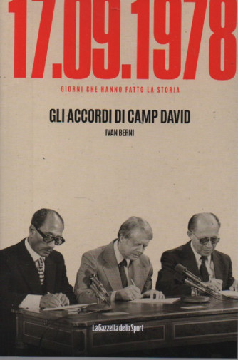 17/09/1978 - Gli accordi di Camp David - Ivan Berni -   n. 74- settimanale -159 pagine