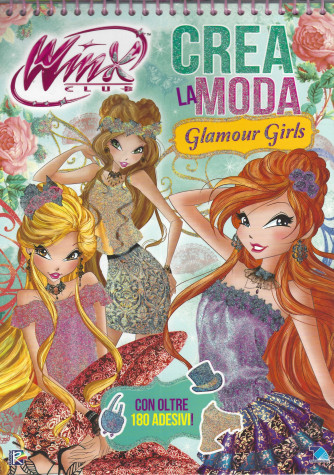 Winx Club Crea la moda glamour  girls - n. 31  - 19/2/2022- bimestrale - con spirale