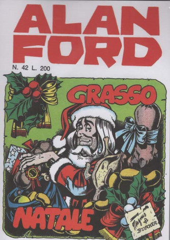 Alan Ford Anastatica - Grasso Natale - Uscita n.42 - 11 Ottobre 2025 - Settimanale