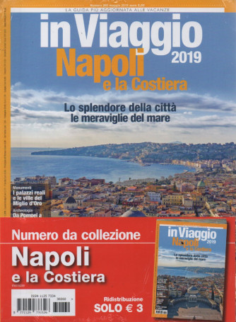 In Viaggio  -Napoli e la Costiera - n. 260 - maggio 2019  mensile