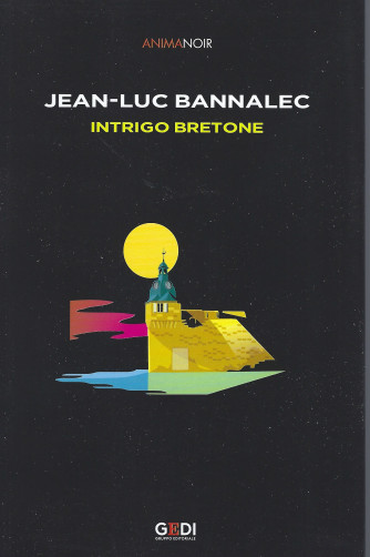 Anima Noir  -Jean Luc Bannalec - Intrigo bretone  - n. 36 - 25/2/2022 - settimanale -295  pagine