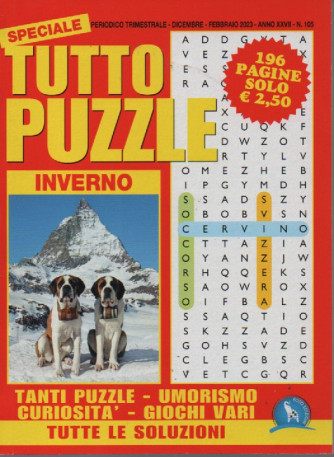 Speciale Tutto Puzzle inverno   - n. 105 - trimestrale - dicembre - febbraio 2023 - 196 pagine