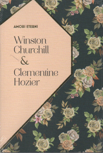Amori eterni - n.19 -Winston Churchill & Clementine Hozier -21/1/2023 - settimanale