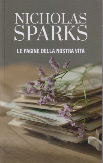 Nicholas Sparks -Le pagine della nostra vita- n. 23 - settimanale -188  pagine