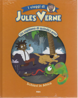 I viaggi di Jules Verne  - Un capitano di quindici anni - Schiavi in Africa -  n. 36 - settimanale -30/7/2022 - copertina rigida