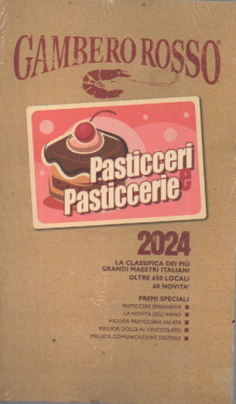 Gambero Rosso -Pasticceri e pasticcerie 2024- n. 382 - 17/11/2023 -  -