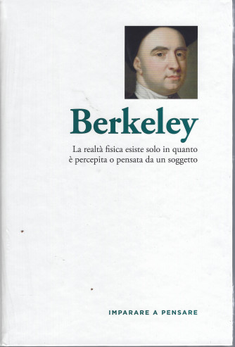 Imparare a pensare -Berkeley  n. 40 - settimanale -28/10/2021 - copertina rigida