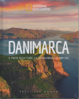 National Geographic -Danimarca - Il paese delle fiabe, la Groenlandia e le faer oer -  n. 48 -22/7/2023 - settimanale - copertina rigida
