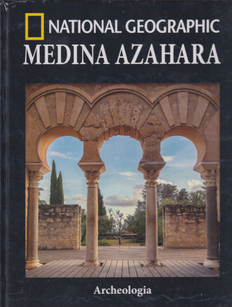 Archeologia - Medina Azahara - Uscita n.31 - 9 Novembre 2024 - Settimanale