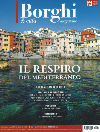 I Borghi & città Magazine - n. 74 -Il respiro del Mediterraneo-  luglio   2022