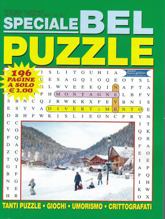 Speciale Bel Puzzle -n. 330 - dicembre - febbraio 2022  - 196 pagine