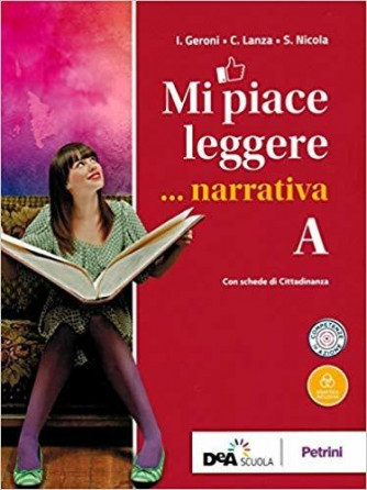 Mi piace leggere. Con INVALSI. Con ebook. Con espansione online. Vol. A-D: Narrativa-Scrivere