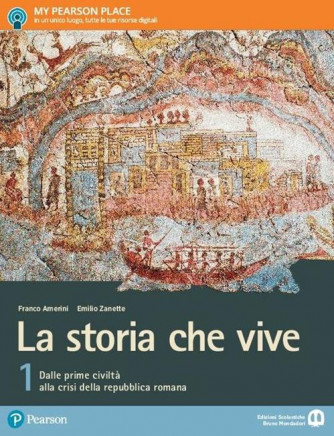 La storia che vive. Con e-book. Con espansione online. Vol. 1