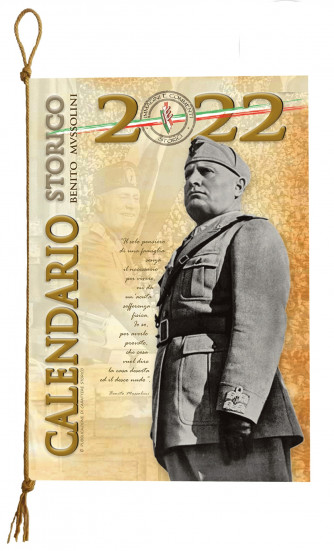 Calendario storico Benito Mussolini 2022 "32 PAGINE"