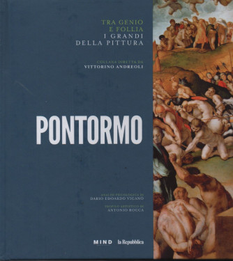 Tra genio e follia -I grandi della pittura - Pontormo -   n. 16  -copertina rigida